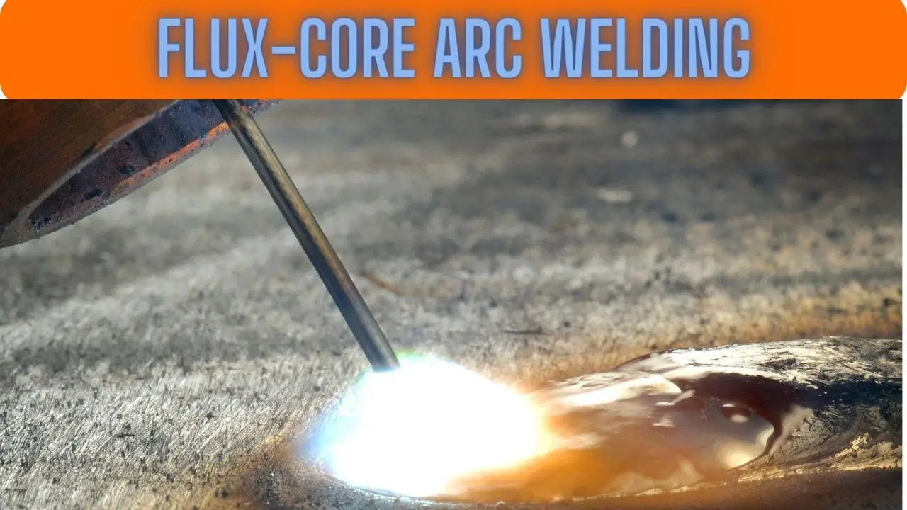 Flux-Core Arc Welding