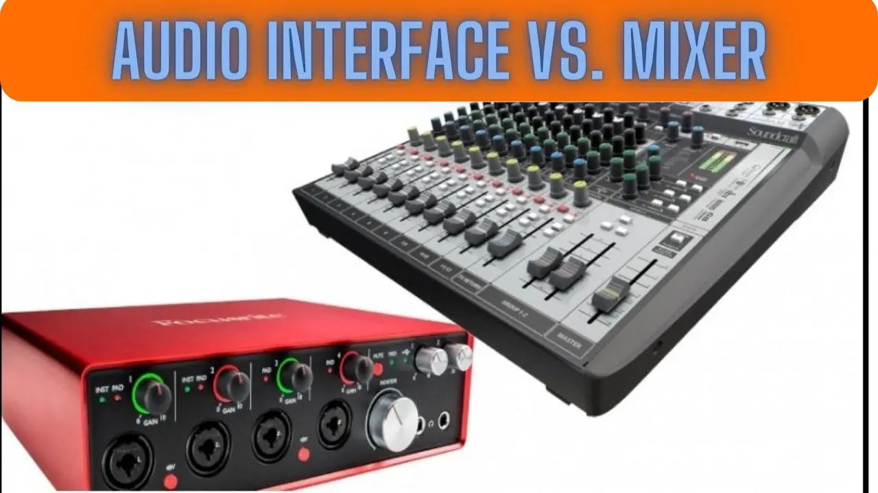 Audio Interface vs. Mixer