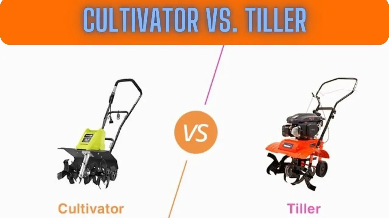 Cultivator vs. Tiller