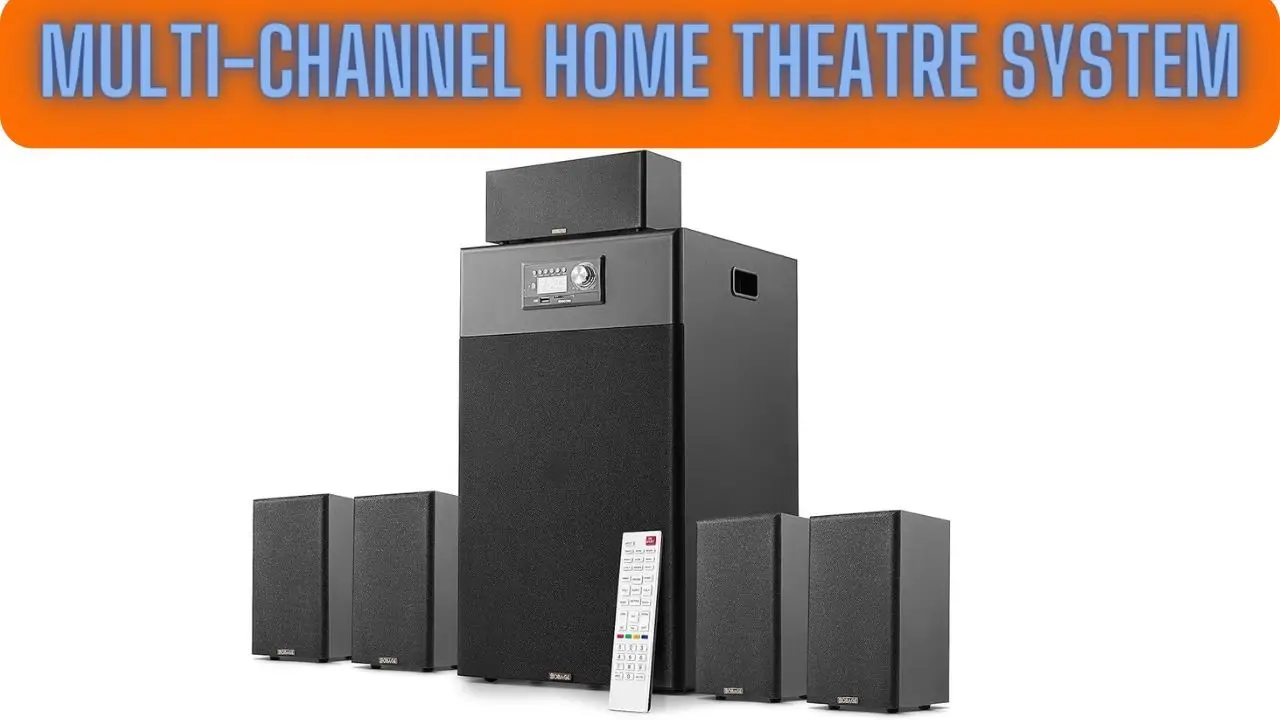 Multi-Channel Home Theatre System
