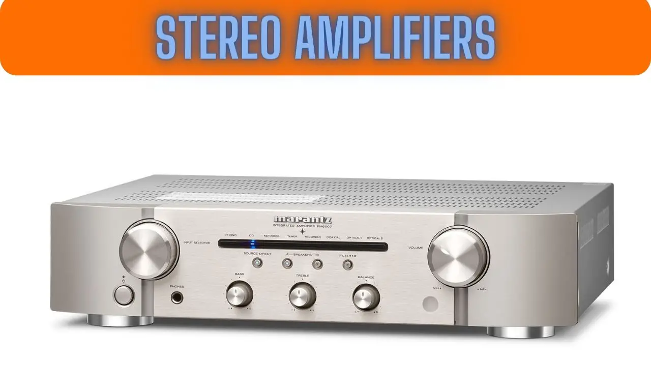 Stereo Amplifiers